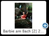 Barbie am Bach [2] 2014 (IMG_8115)